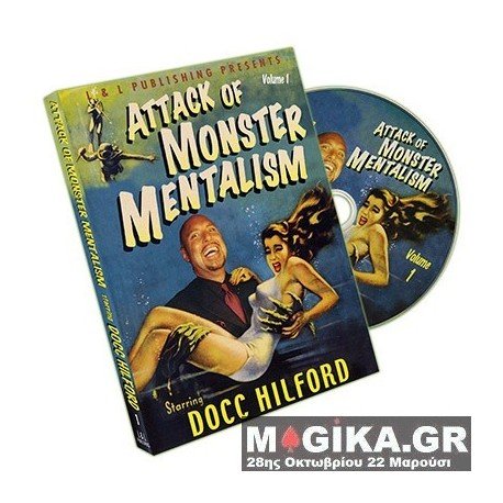 Attack Of Monster Mentalism - Volume 1 by Docc Hilford