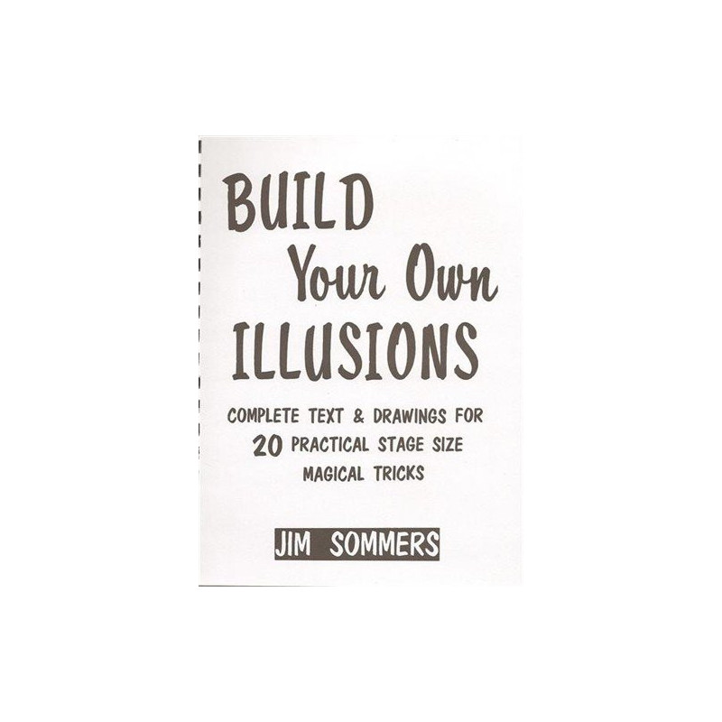 Build your own Illusions – Jim Sommers