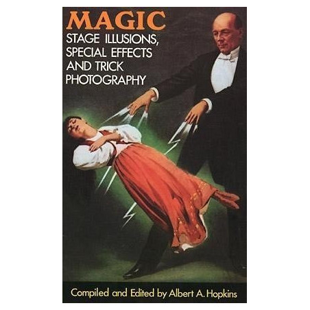 Magic: Stage Illusions, Special Effects and Trick Photography
