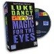 Magic for the Eyes Luke Dancy, DVD