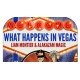 What Happens In Vegas