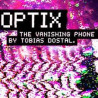 Optix by Tobias Dostal