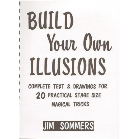 Build your own Illusions – Jim Sommers