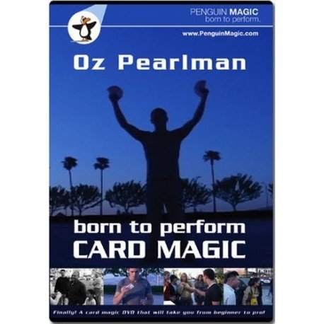 Born to Perform Card Magic by Oz Pearlman DVD