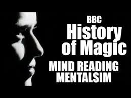 BBC Documentary - History of Magic - MIND READING MENTALISM